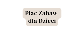 Plac Zabaw dla Dzieci